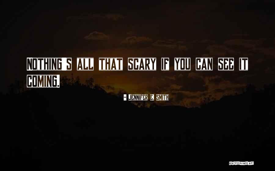 Ugyanolyan Quotes By Jennifer E. Smith Ugyanolyan Quotes By Jennifer E. Smith
