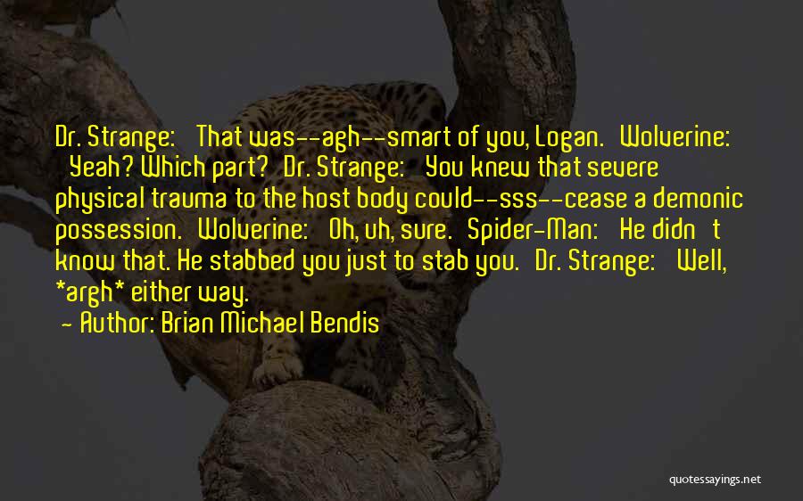 Uh Oh Quotes By Brian Michael Bendis