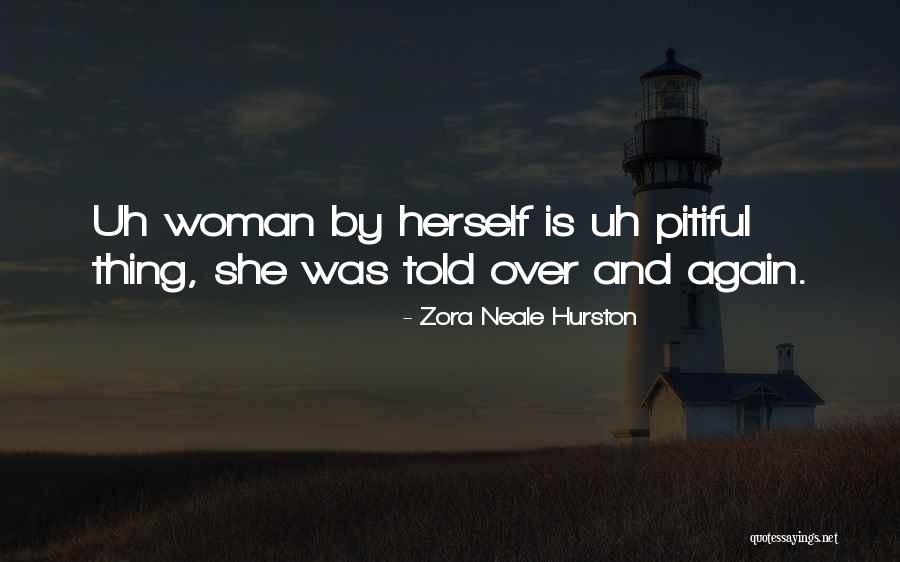 Uh Quotes By Zora Neale Hurston