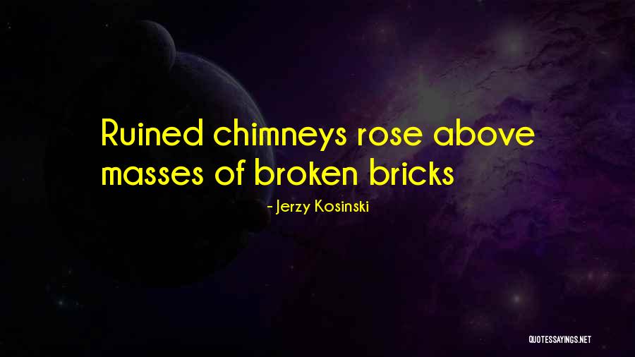 Uhhs Quotes By Jerzy Kosinski Uhhs Quotes By Jerzy Kosinski
