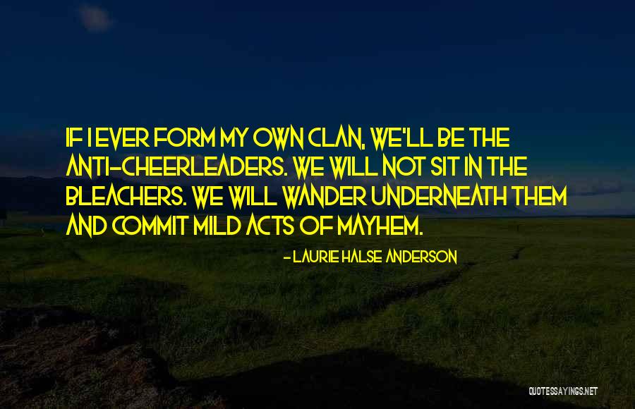Uhlenhake Football Quotes By Laurie Halse Anderson Uhlenhake Football Quotes By Laurie Halse Anderson