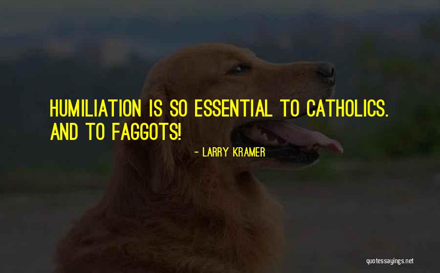 Uhles Chicken Quotes By Larry Kramer Uhles Chicken Quotes By Larry Kramer