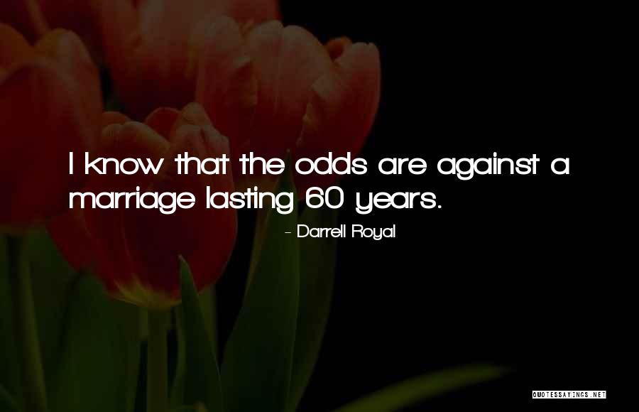 Uhlfelder Daniel Quotes By Darrell Royal Uhlfelder Daniel Quotes By Darrell Royal