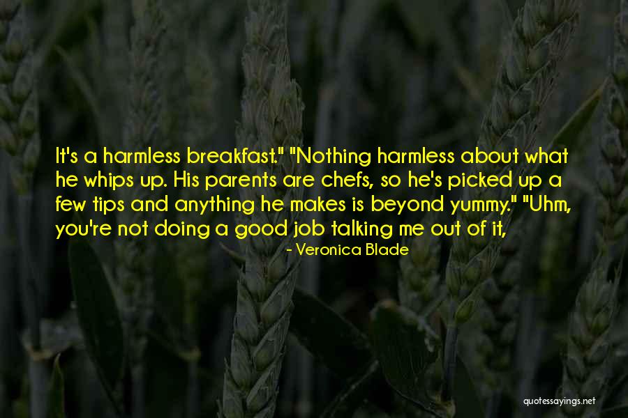 Uhm Quotes By Veronica Blade Uhm Quotes By Veronica Blade