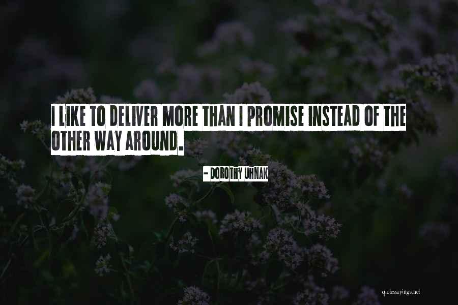 Uhnak Dorothy Quotes By Dorothy Uhnak Uhnak Dorothy Quotes By Dorothy Uhnak