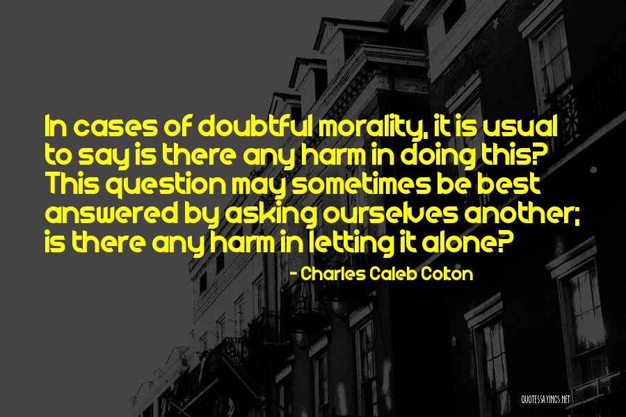 Uhr Neves Quotes By Charles Caleb Colton Uhr Neves Quotes By Charles Caleb Colton