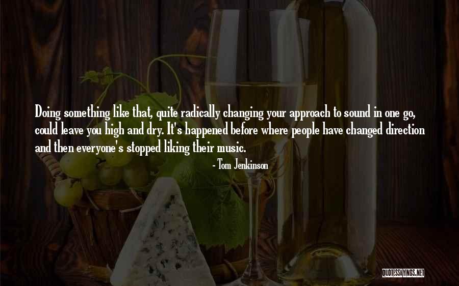 Uhrenbeweger Quotes By Tom Jenkinson Uhrenbeweger Quotes By Tom Jenkinson