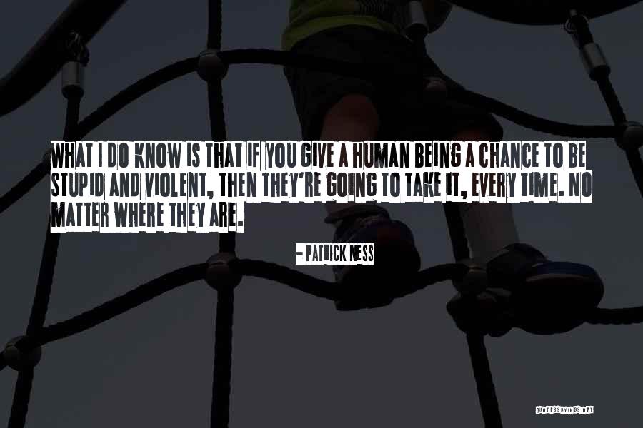 Uhrig Construction Quotes By Patrick Ness Uhrig Construction Quotes By Patrick Ness