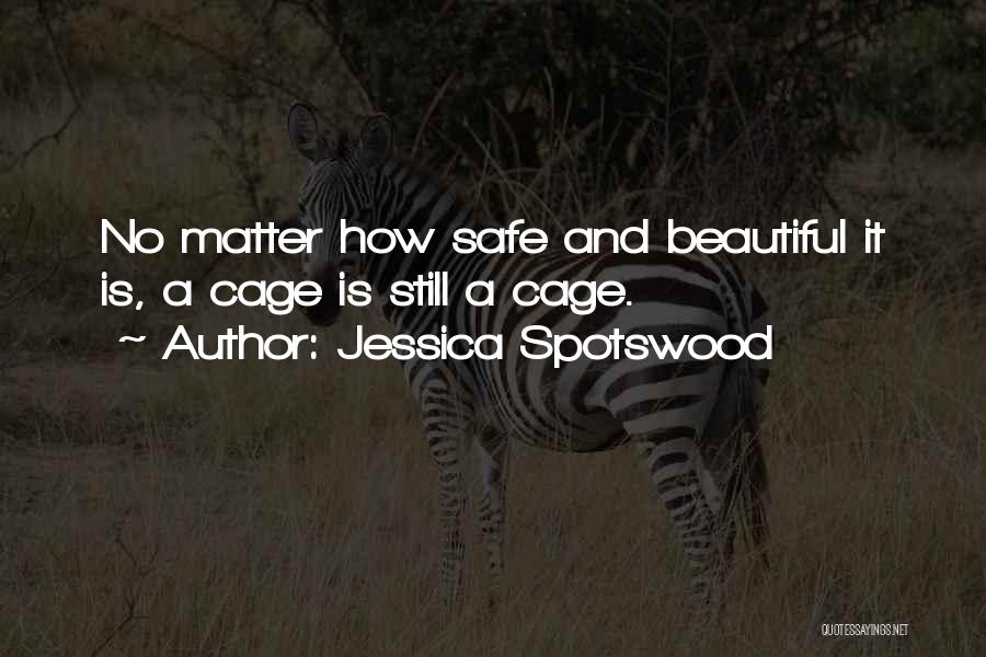 Uhyrer Quotes By Jessica Spotswood