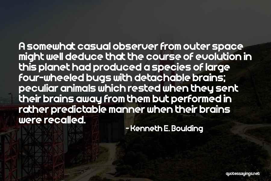 Uiet Quotes By Kenneth E. Boulding Uiet Quotes By Kenneth E. Boulding