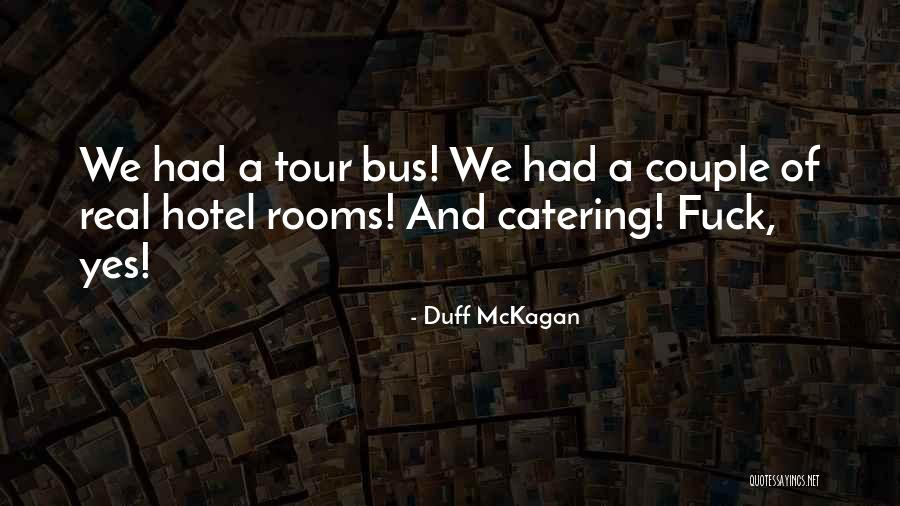 Uilani Shave Quotes By Duff McKagan Uilani Shave Quotes By Duff McKagan