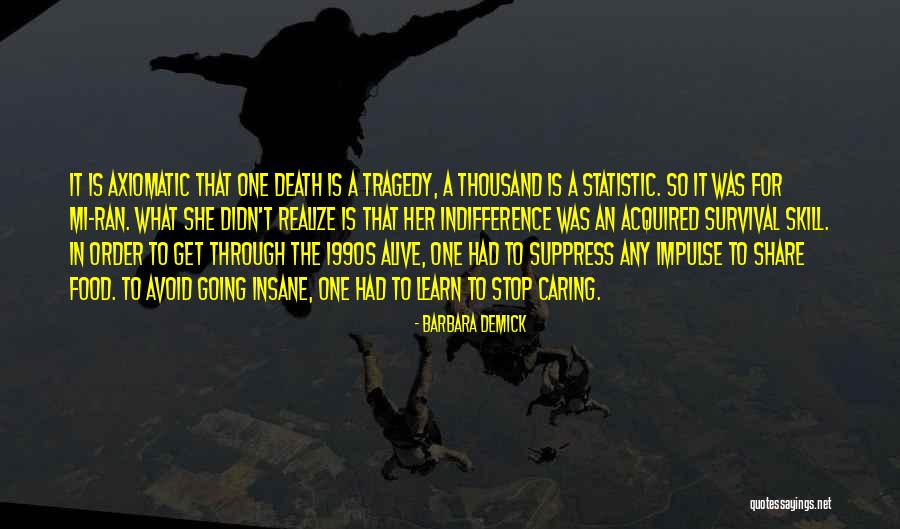 Uilani Stibbard Quotes By Barbara Demick Uilani Stibbard Quotes By Barbara Demick