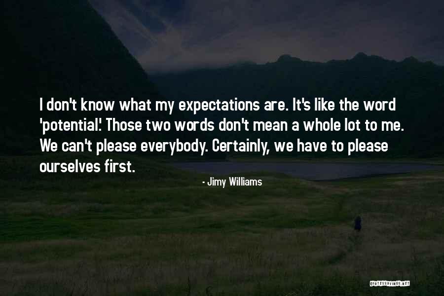 Uiltje Breien Quotes By Jimy Williams Uiltje Breien Quotes By Jimy Williams