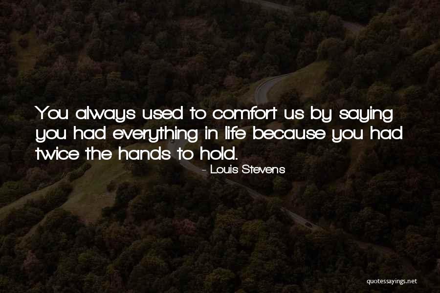 Uinion Quotes By Louis Stevens Uinion Quotes By Louis Stevens