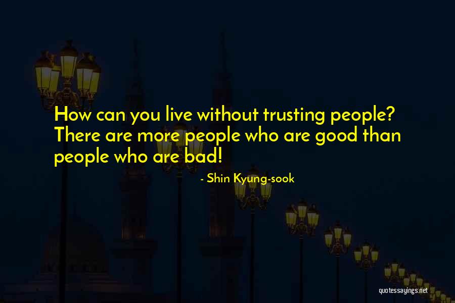 Uitati Va Quotes By Shin Kyung-sook Uitati Va Quotes By Shin Kyung-sook