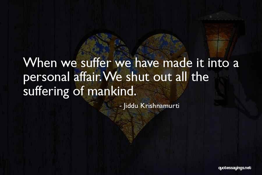 Uitbouw Woonkamer Quotes By Jiddu Krishnamurti Uitbouw Woonkamer Quotes By Jiddu Krishnamurti