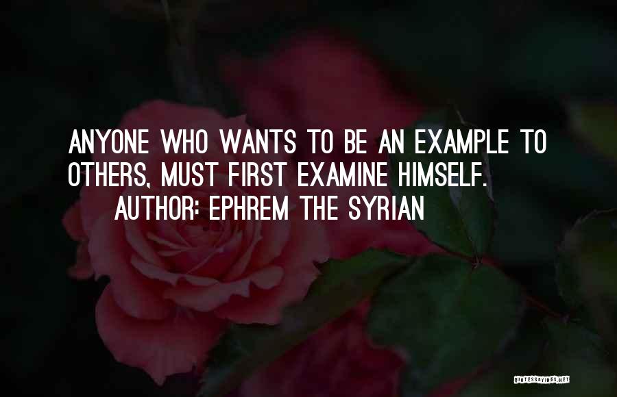 Uiten Betekenis Quotes By Ephrem The Syrian