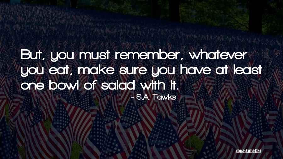 Uitgaan Quotes By S.A. Tawks Uitgaan Quotes By S.A. Tawks