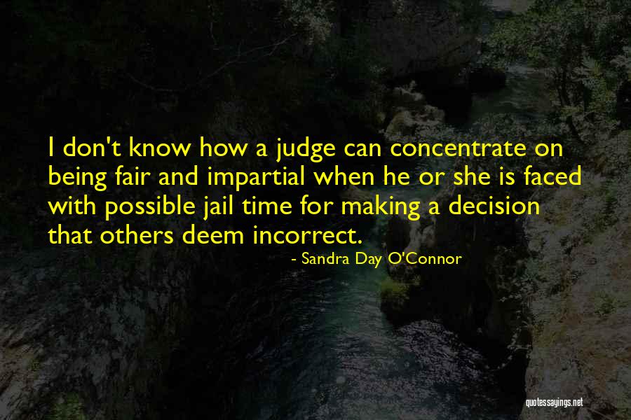 Uitkomst Quotes By Sandra Day O'Connor Uitkomst Quotes By Sandra Day O'Connor