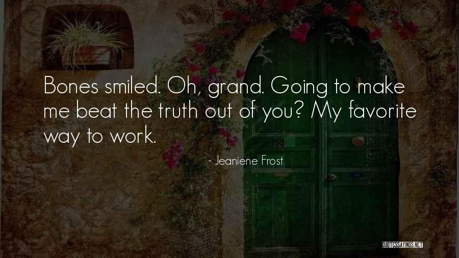 Uiuc Box Quotes By Jeaniene Frost Uiuc Box Quotes By Jeaniene Frost