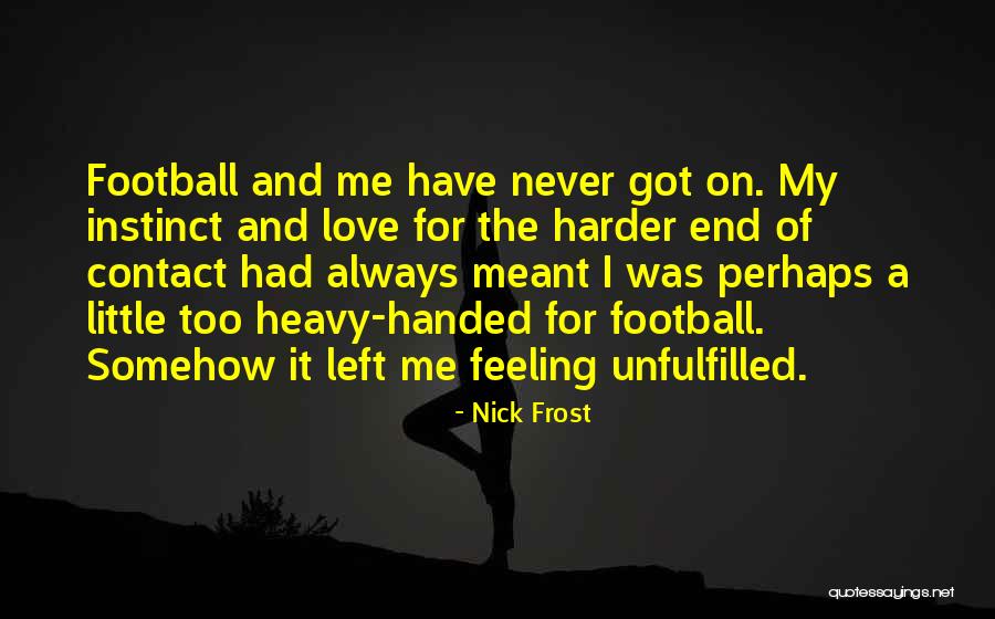 Uivo Rsg Quotes By Nick Frost Uivo Rsg Quotes By Nick Frost