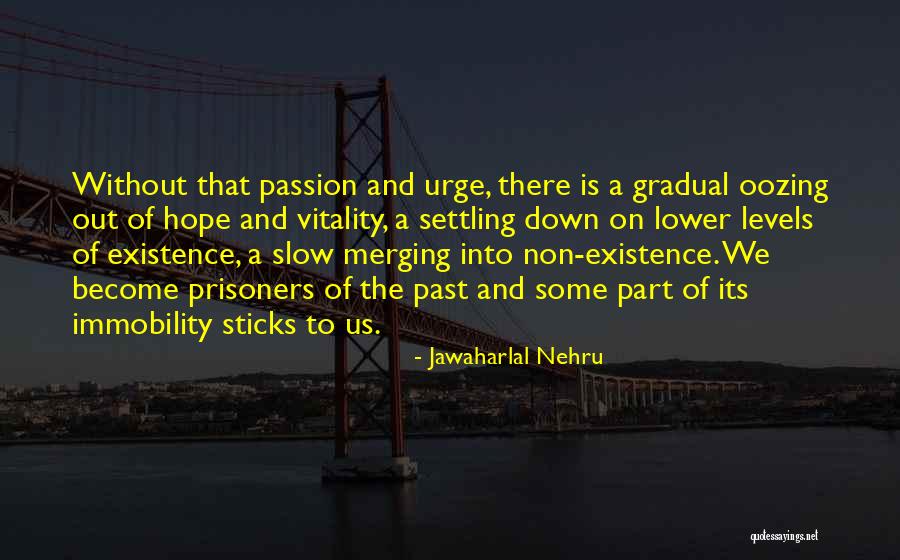 Ujanja Ujanja Quotes By Jawaharlal Nehru Ujanja Ujanja Quotes By Jawaharlal Nehru