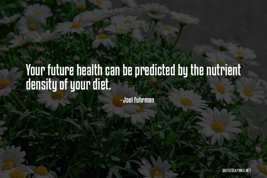 Ujarras Quotes By Joel Fuhrman Ujarras Quotes By Joel Fuhrman