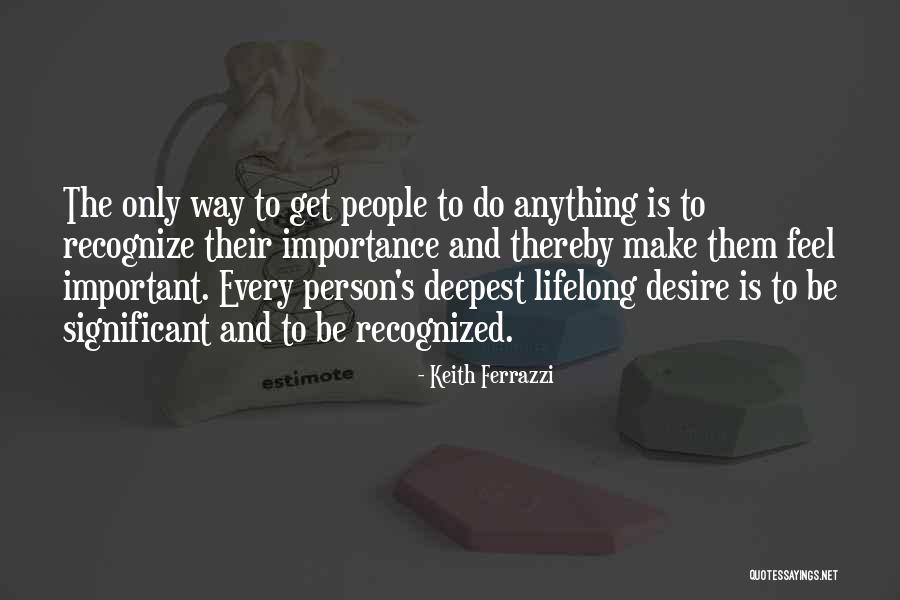 Ujarras Quotes By Keith Ferrazzi Ujarras Quotes By Keith Ferrazzi