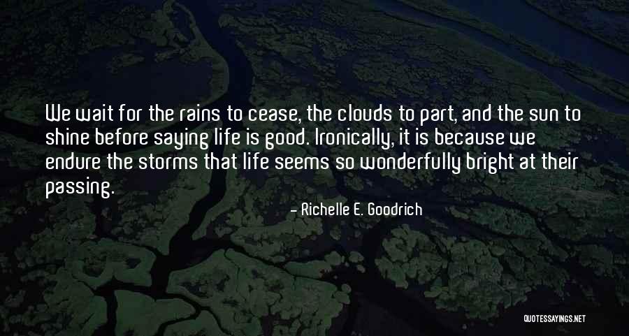 Ujed Quotes By Richelle E. Goodrich Ujed Quotes By Richelle E. Goodrich
