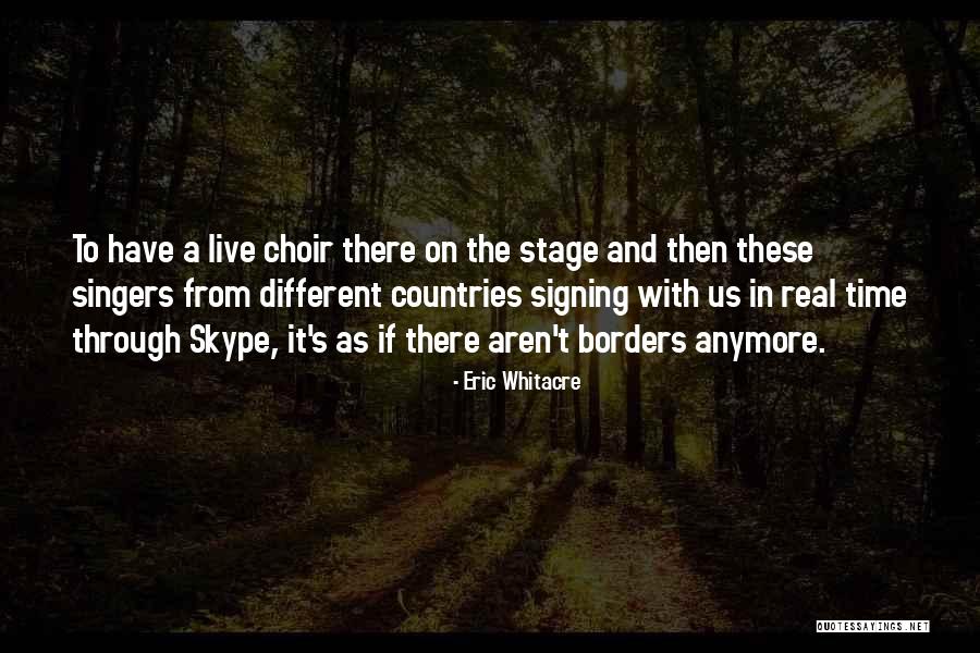 Ujerat Natyrore Quotes By Eric Whitacre Ujerat Natyrore Quotes By Eric Whitacre