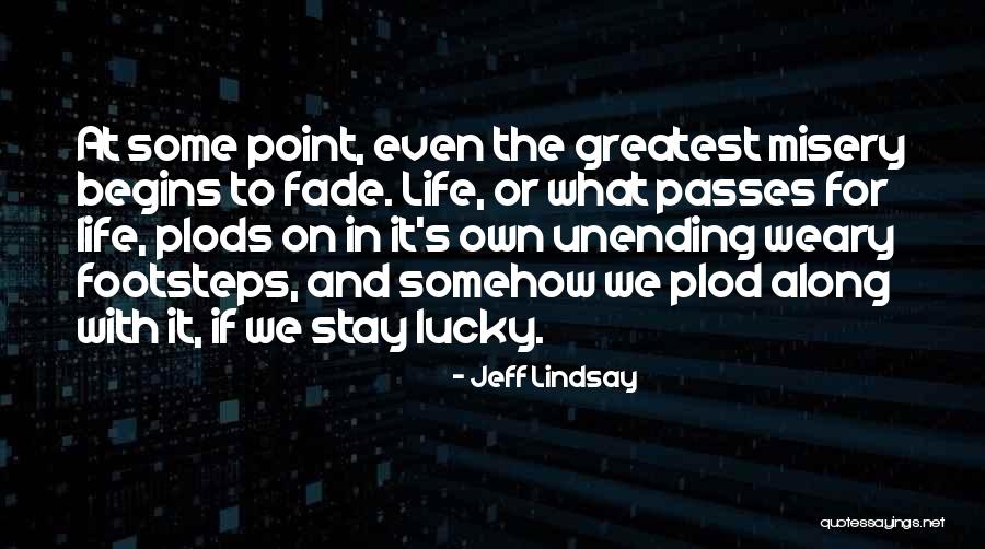 Ujiie Tozen Quotes By Jeff Lindsay Ujiie Tozen Quotes By Jeff Lindsay