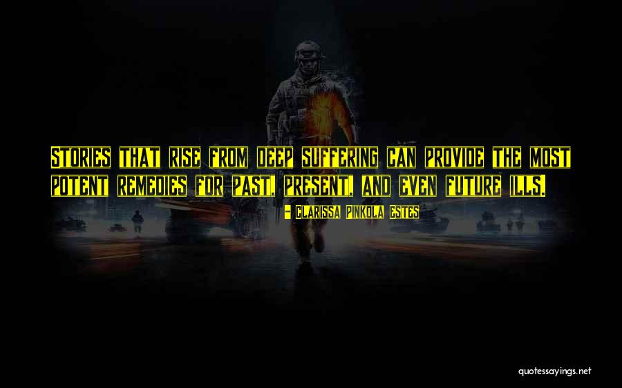 Ujung Aspal Iwan Quotes By Clarissa Pinkola Estes Ujung Aspal Iwan Quotes By Clarissa Pinkola Estes