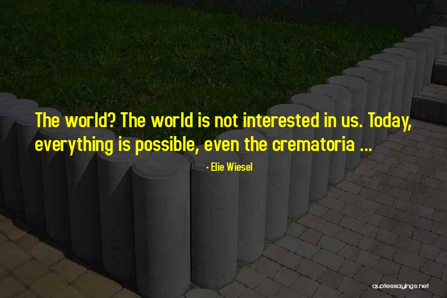 Uk Football Quotes By Elie Wiesel Uk Football Quotes By Elie Wiesel