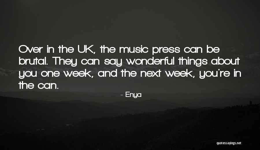 Uk One Quotes By Enya Uk One Quotes By Enya