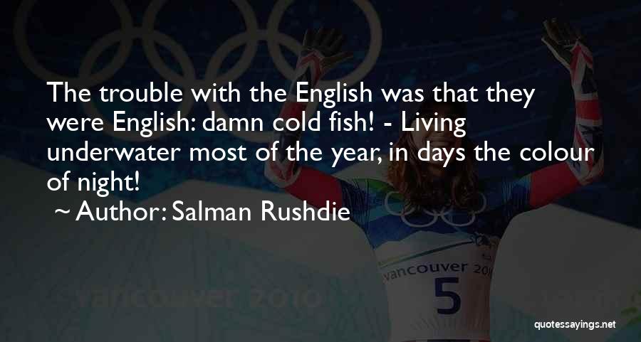 Uk Weather Quotes By Salman Rushdie