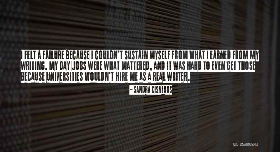 Ukawa Bungeni Quotes By Sandra Cisneros