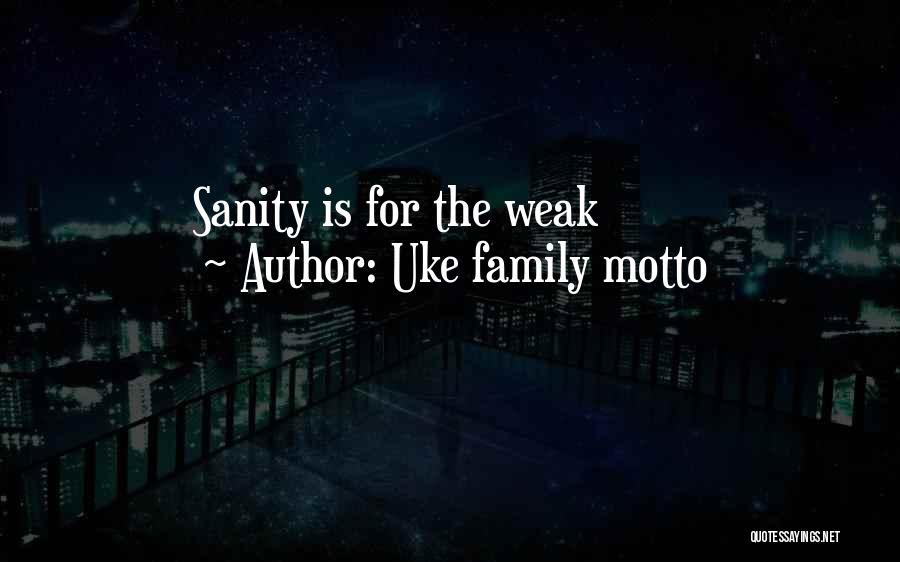 Uke Family Motto Quotes 991302