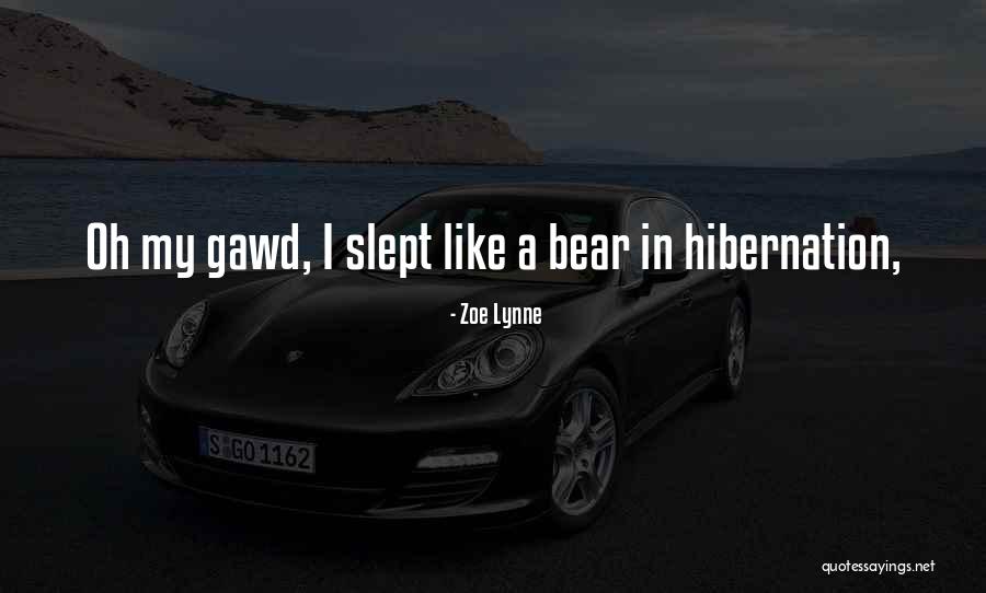 Ukilaylay Quotes By Zoe Lynne Ukilaylay Quotes By Zoe Lynne