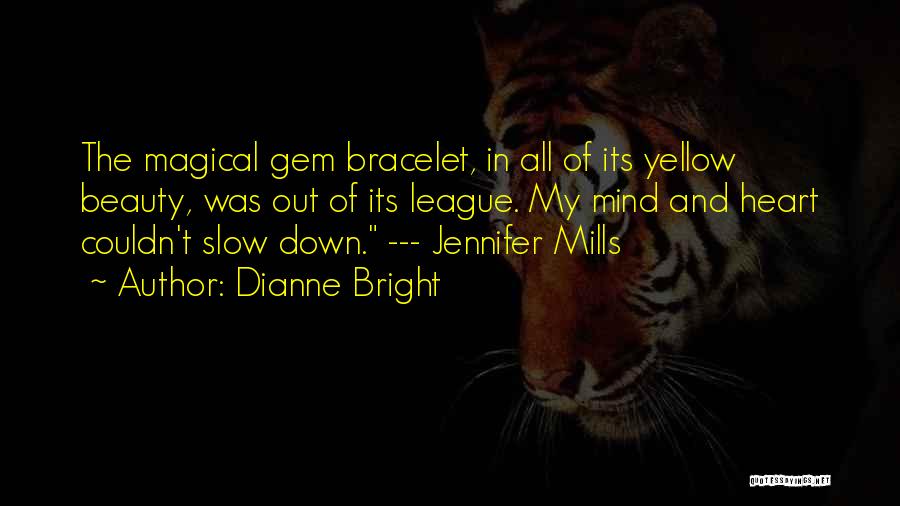 Ukoliko Je Quotes By Dianne Bright