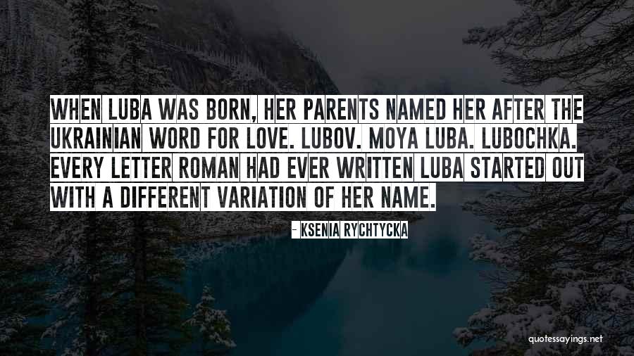 Ukrainian Quotes By Ksenia Rychtycka Ukrainian Quotes By Ksenia Rychtycka