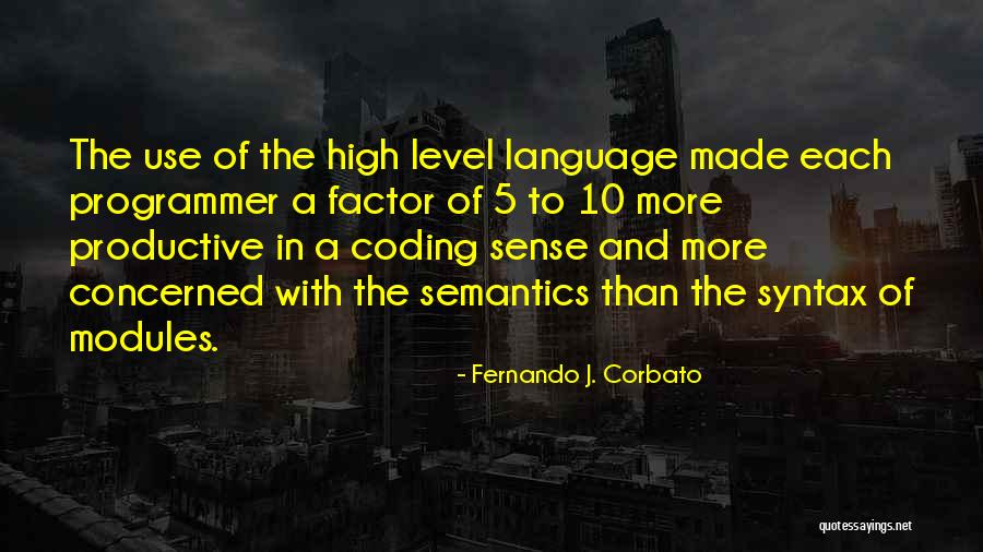Ukrali Su Quotes By Fernando J. Corbato Ukrali Su Quotes By Fernando J. Corbato