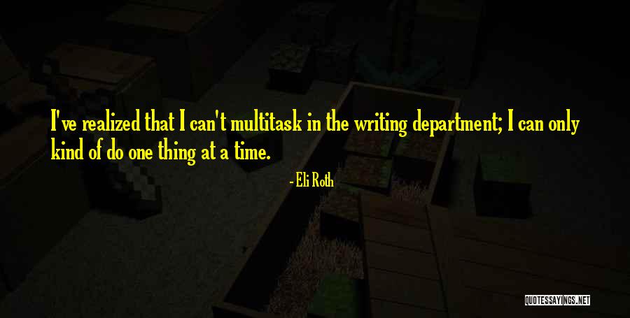 Ukrasavanje Quotes By Eli Roth Ukrasavanje Quotes By Eli Roth