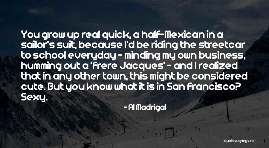 Ukroids247 Quotes By Al Madrigal Ukroids247 Quotes By Al Madrigal