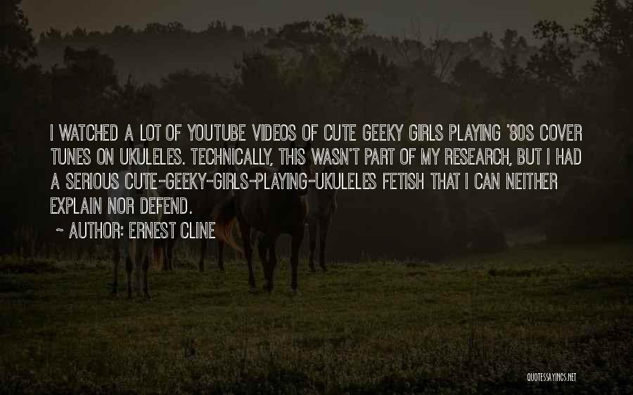 Ukuleles Quotes By Ernest Cline