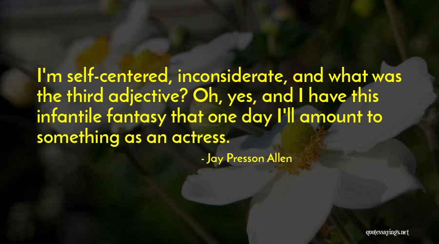 Ul Kov Fleret Quotes By Jay Presson Allen Ul Kov Fleret Quotes By Jay Presson Allen