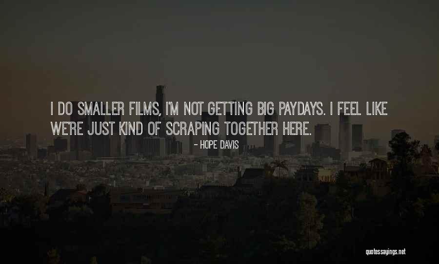 Ulamaya Quotes By Hope Davis Ulamaya Quotes By Hope Davis