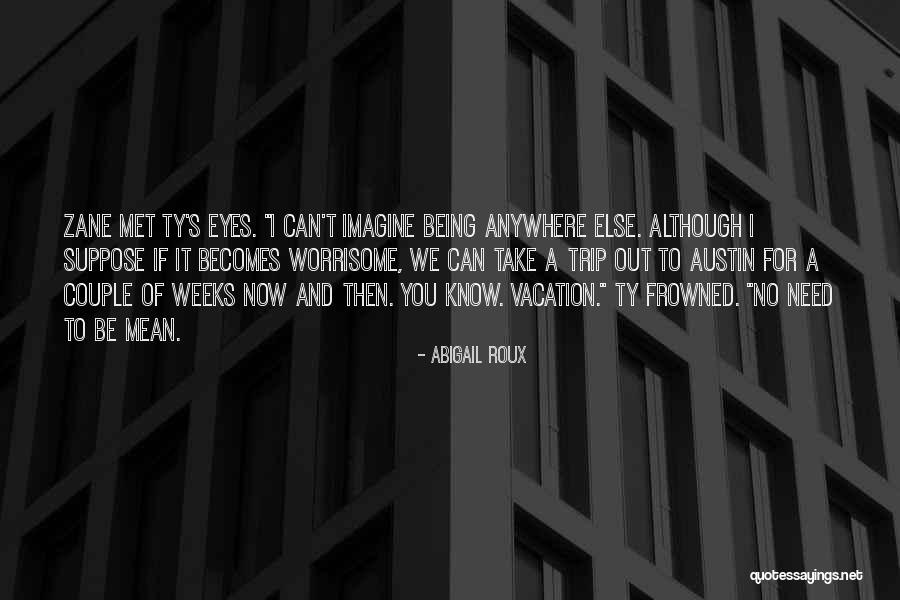 Ulang Tahun Ibu Quotes By Abigail Roux