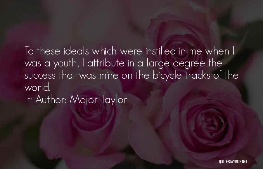 Ulani Shave Quotes By Major Taylor