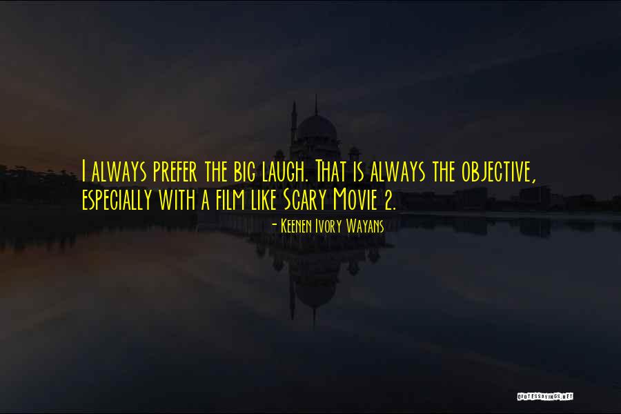 Ular Kobra Quotes By Keenen Ivory Wayans Ular Kobra Quotes By Keenen Ivory Wayans