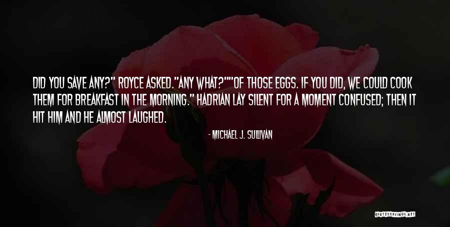 Ulbrich Kft Quotes By Michael J. Sullivan Ulbrich Kft Quotes By Michael J. Sullivan
